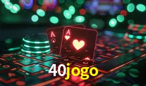 Benefícios da Conta 40jogo