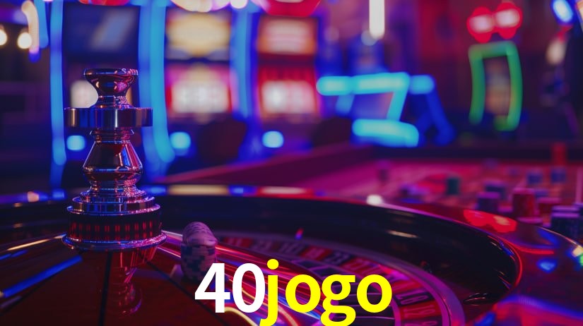 Sinta a adrenalina dos jogos de cassino com 40jogo