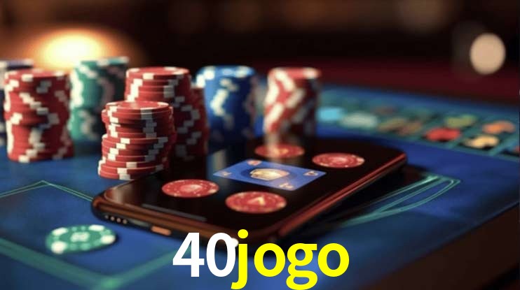 Benefícios da Conta 40jogo